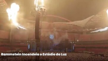 Rammstein Incendeia o Estádio da Luz