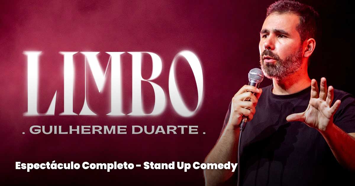 LIMBO - Guilherme Duarte (Espectáculo Completo - Stand Up Comedy)