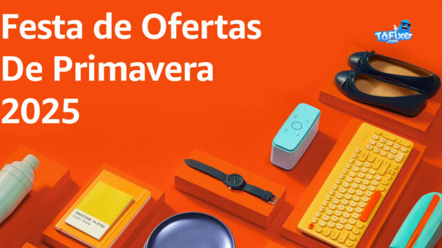 Festa de Ofertas de Primavera da Amazon 2025