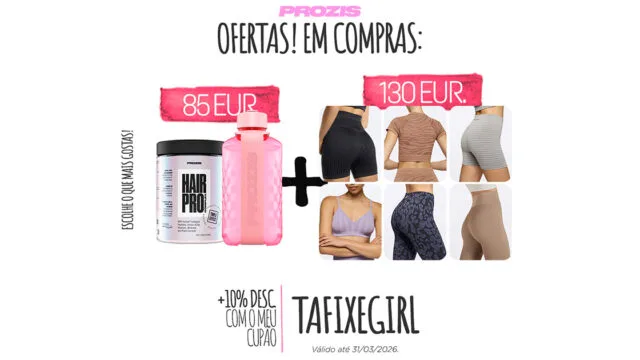 Prozis: Código TAFIXEGIRL está a dar 10% de Desconto + Leggings Grátis